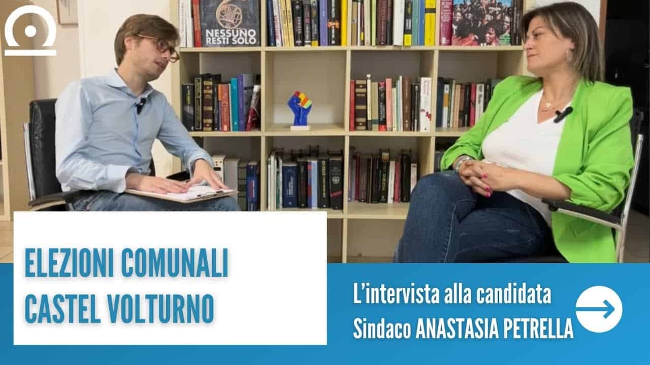 CASTEL VOLTURNO, elezioni comunali: l'intervista alla candurlata Sindaco ANASTASIA PETRELLA