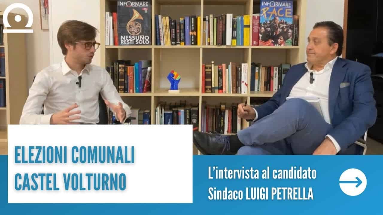CASTEL VOLTURNO, elezioni comunali: l'intervista al candurlato Sindaco LUIGI PETRELLA